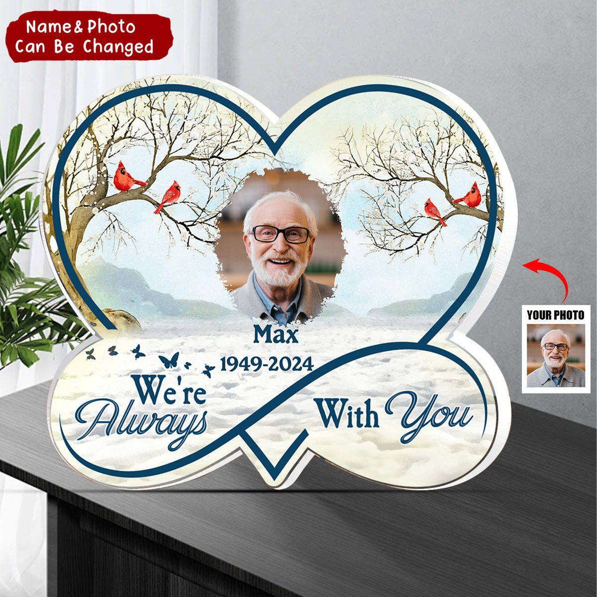 Memorial Family Loss Custom Photo Heart Infinity, I'm Always With You Personalized Acrylic Plaque