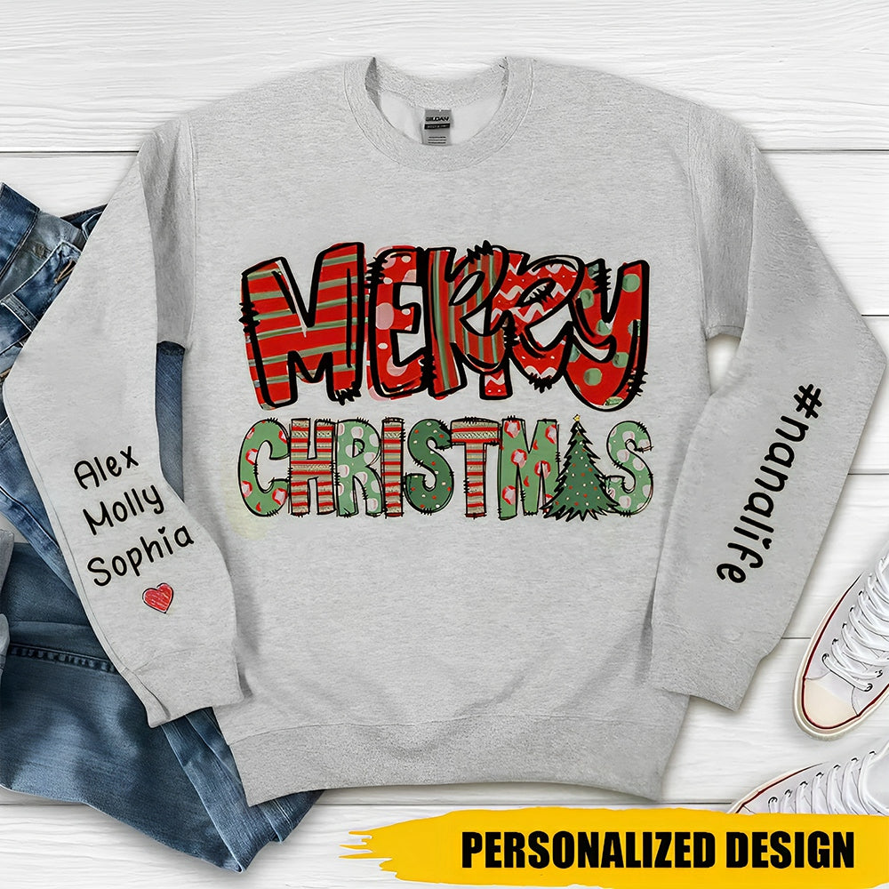 Merry Christmas Nana Life With Grandkids Name On Sleeve Personalized Sweatshirt Gift for Grandmas Moms Aunties