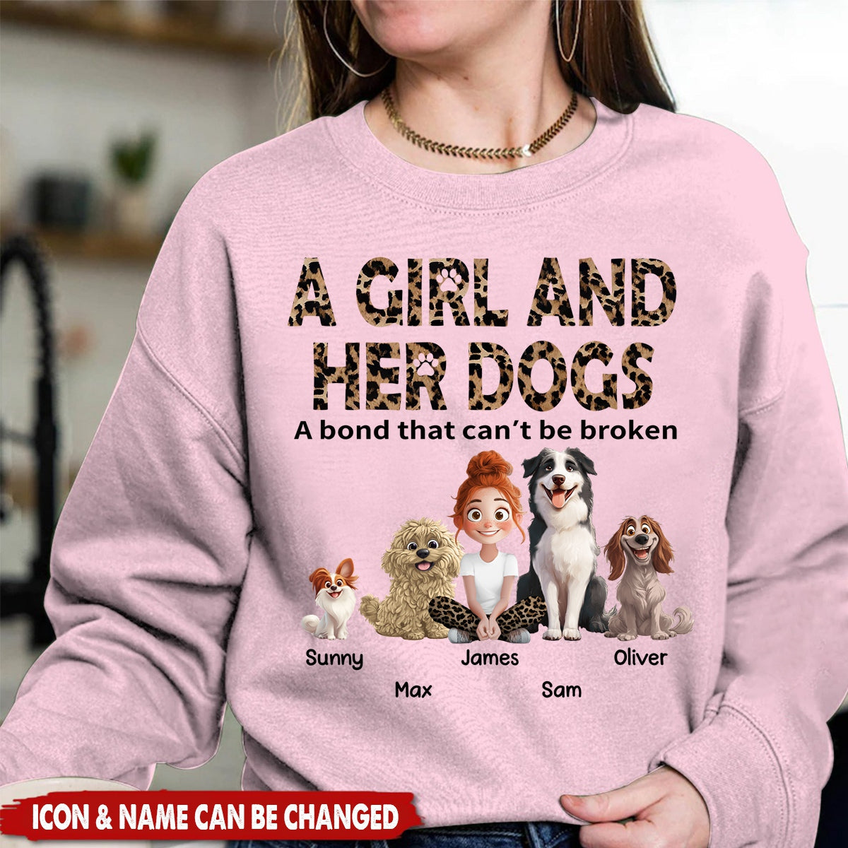 Unbreakable Bond With My Dogs - Personalized Sweatshirt