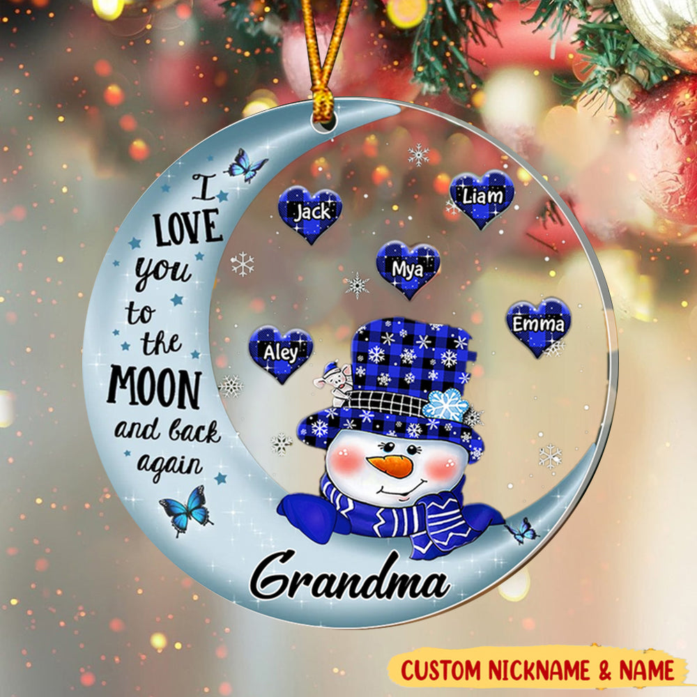 Personalized Snowman Love To The Moon And Back Acrylic Ornament - Gift for Grandma, Mom And Auntie
