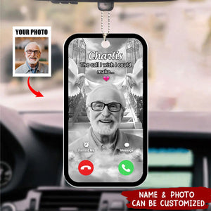 The Call I Wish I Could Take - Personalized Car Ornament - Memorial Gift For Family, Family Members