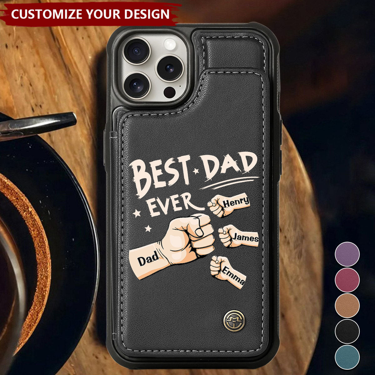 Best Dad Ever - Personalized Leather Flip Wallet Phone Case