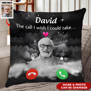 The Call I Wish I Could Take - Memorial Sympathy Gift - Personalized Pillow