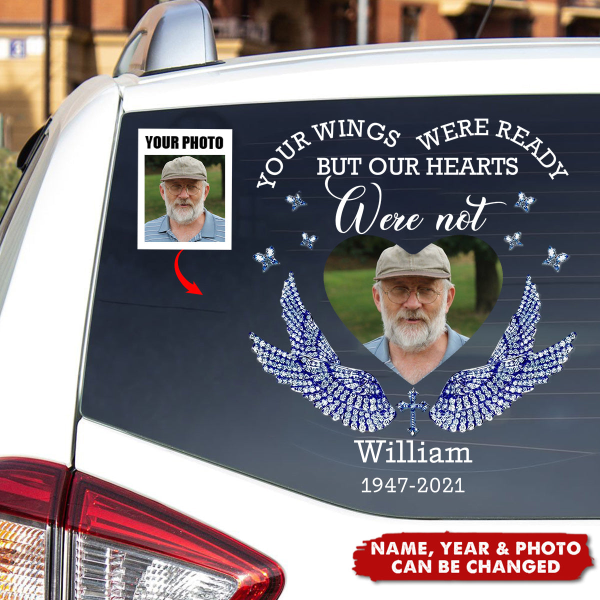 Your Wings Were Ready But Our Hearts Was Not - Personalized Memorial Decal