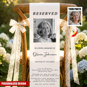 Custom Photo Wedding Chair Sign - Personalized Memorial Sympathy Gifts For Brides & Grooms - Honoring Beautiful Memories