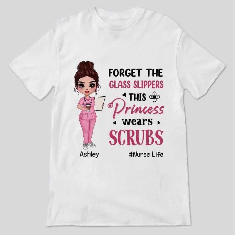Doll Nurse This Princess Wears Scrubs Personalized Shirt