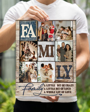Family Photo Collage Poster, Best Personalized Family Gifts, A Little bit of Crazy Loud and A Whole lot of Love