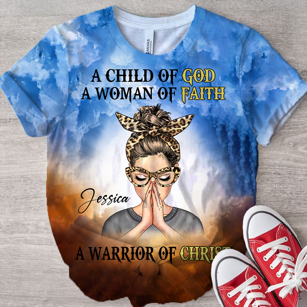 Personalized Woman Warrior Praying, A Child Of God A Woman Of Faith A Warrior Of Christ 3D T-shirt
