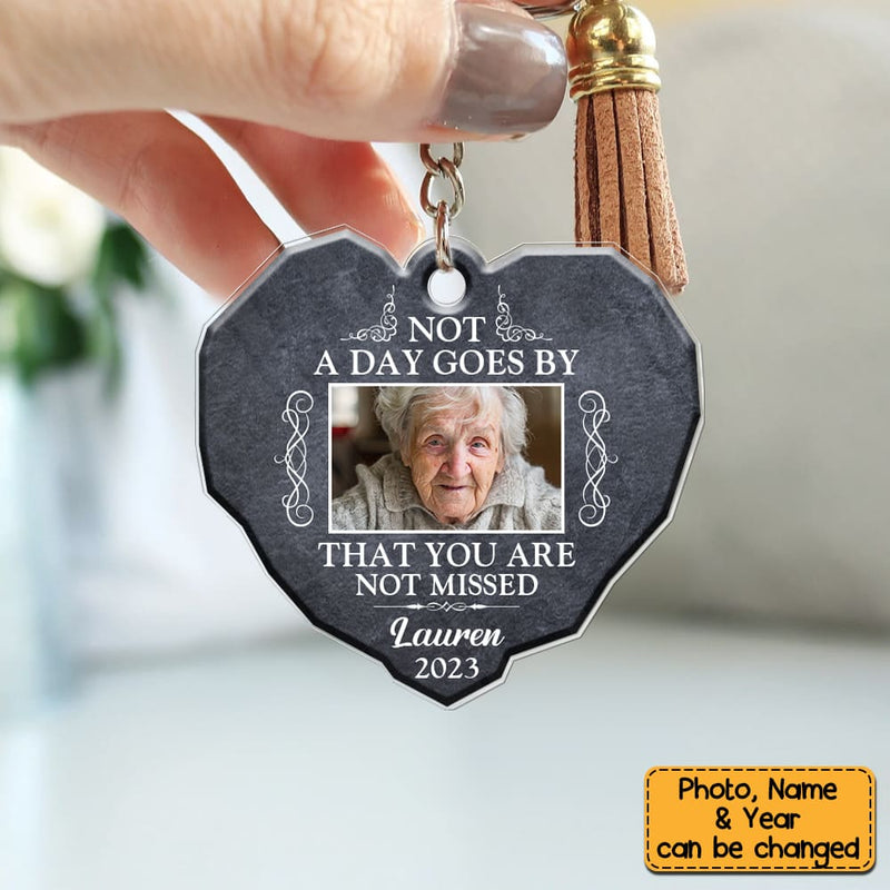 Memorial Gift Not A Day Goes By That You Are Not Missed Acrylic Keychain