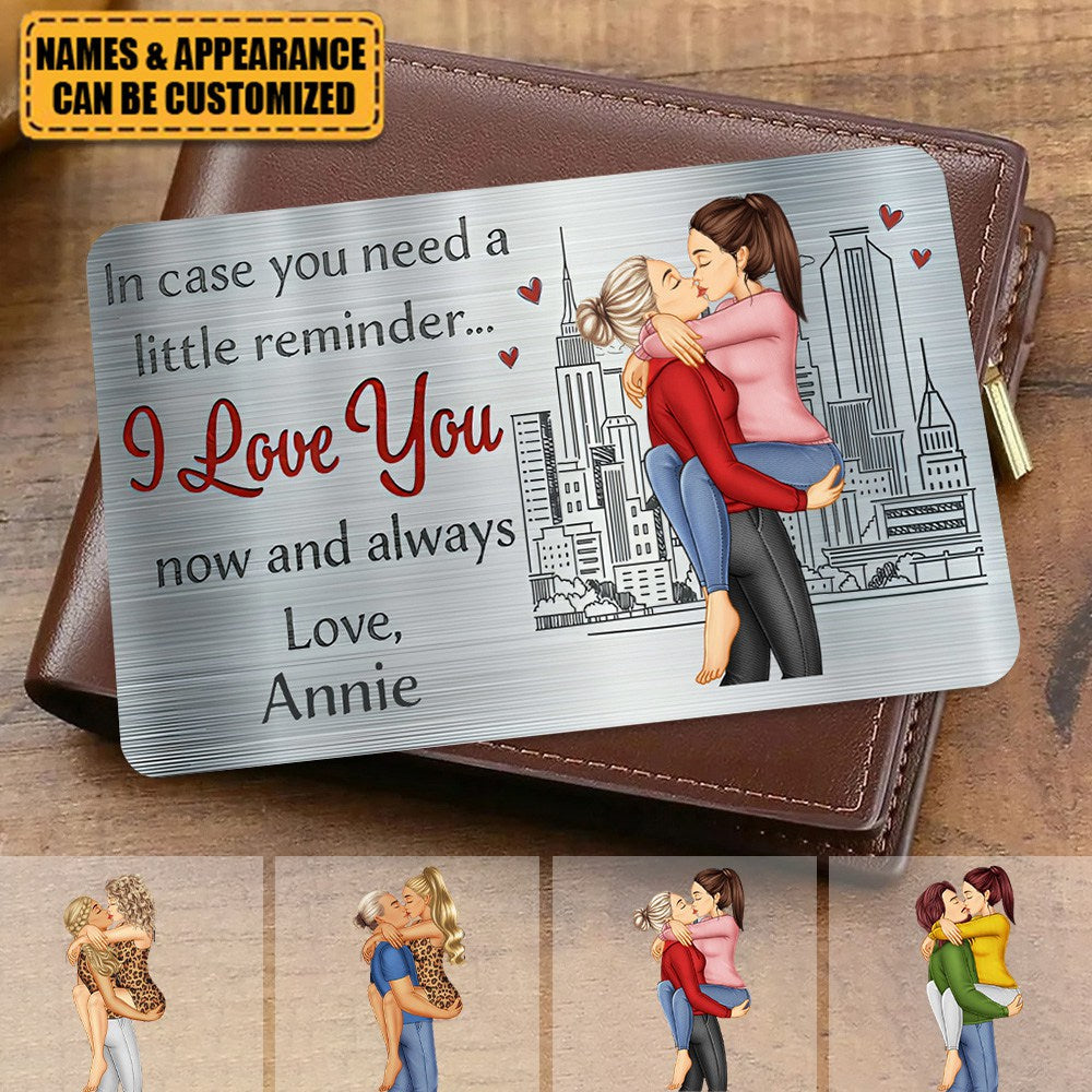 In Case You Need A Little Reminder - Personalized Stainless Steel Wallet Card, Valentine's Day Gift Idea For Couple