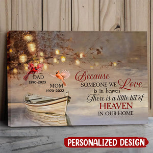 Because Someone We Love Is In Heaven. There Is A Little Bit Of Heaven In Our Home - Personalized Canvas - Family Decor, Memorial Gift