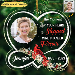 Custom Photo Cardinal The Moment Your Heart Stopped - Memorial, Christmas Gift - Personalized Custom Shaped Acrylic Ornament
