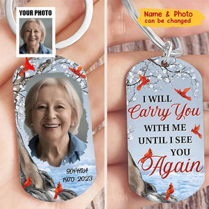 Custom Photo Carry You With Me Until I See You Again - Memorial Personalized Custom Keychain - Sympathy Gift For Family Members