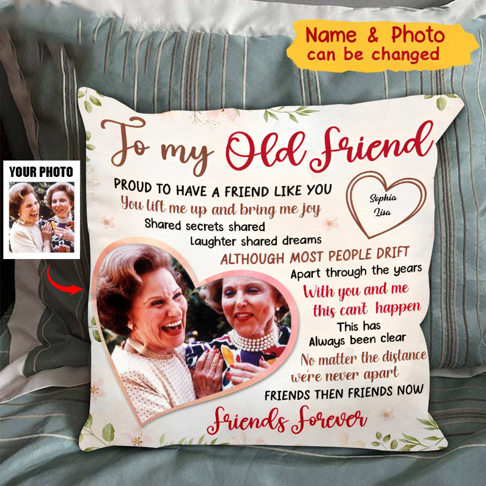 Gift For Friends Proud To Have A Friend Like You Upload Photo Pillow