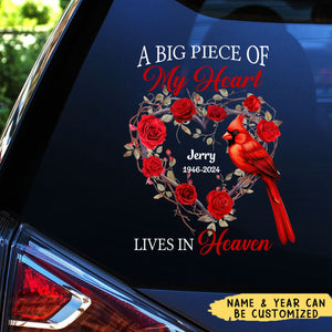 A Big Piece Of My heart Lives In Heaven Red Roses And Cardinal Memorial Personalized Decal