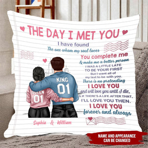 Personalized Gift For Couple, Partner, The Day I Met You, I Have Found The One Whom My Soul Loves Pillow, Valentine's Day Gift For Her, Him