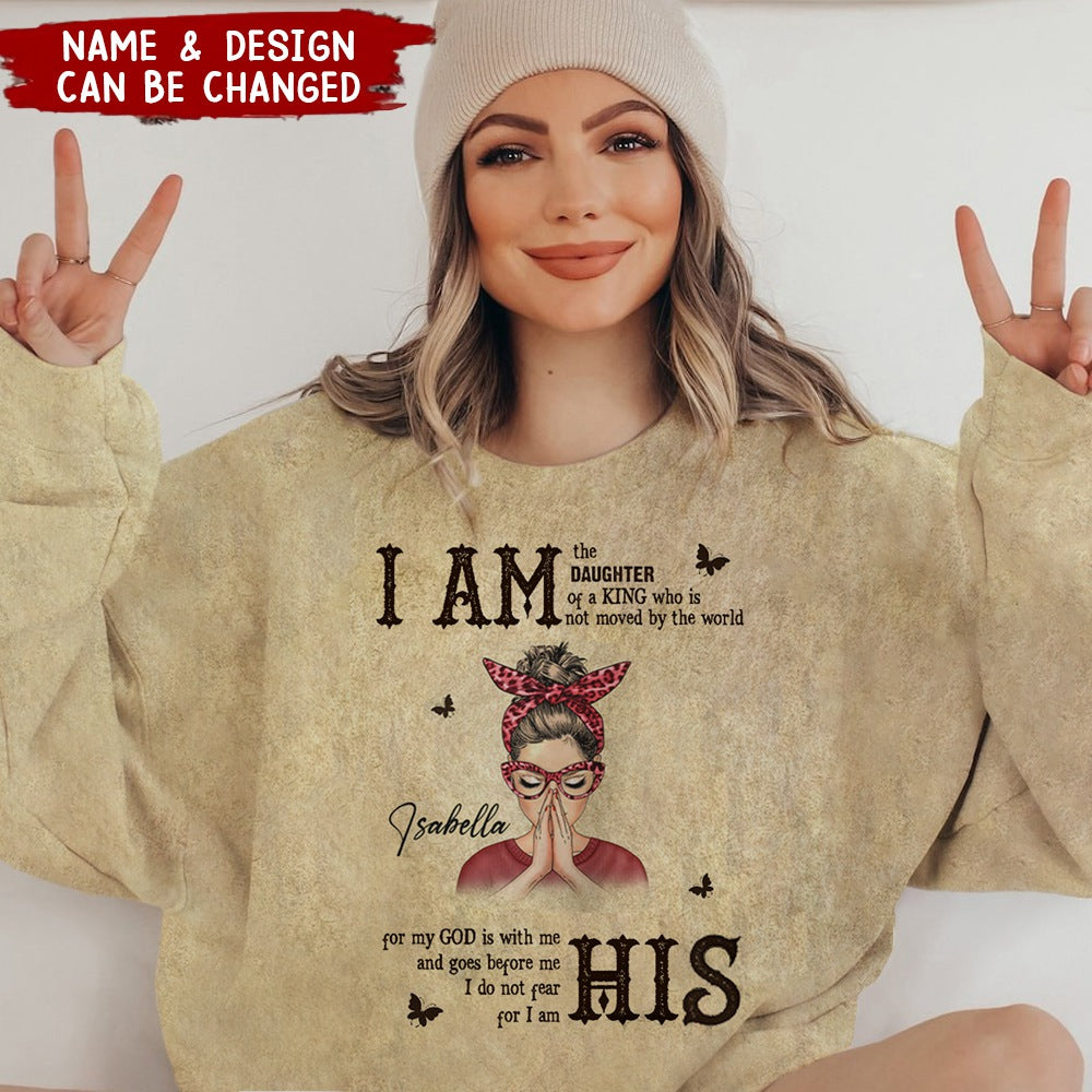 Personalized God Woman Warrior I Am The Daughter Of The King Do Not Fear Beacause I Am His Sweatshirt