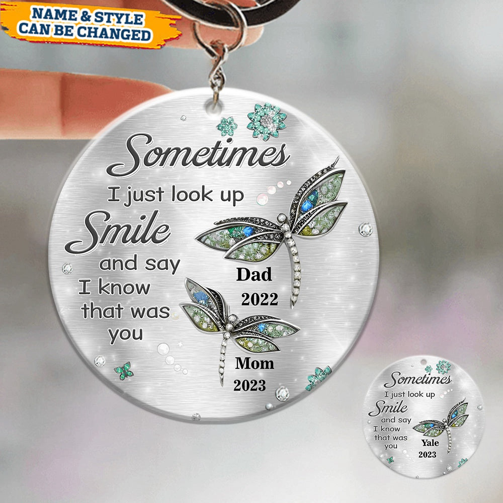 Sometimes I Just Look Up Smile Memory Dragonfly - Personalized Keychain