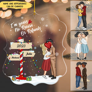I'm Yours No Returns Or Refunds - Personalized Custom Mica Ornament - Christmas Gift For Couple, Husband, Wife