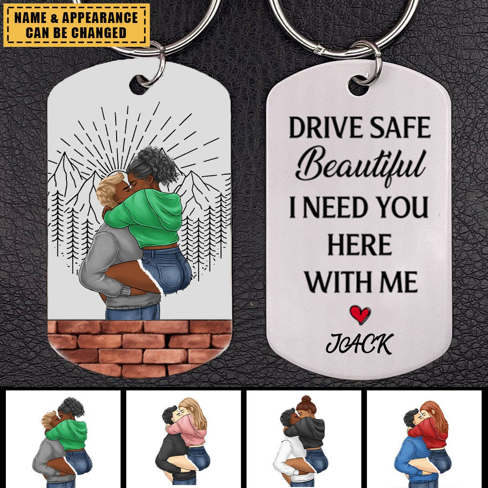 Personalized Keychain - Couple Keychain - Drive Safe Handsome, I