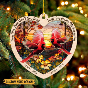 Those We Love Don't Go Away - Personalized Suncatcher Ornament - Best Gift For Family