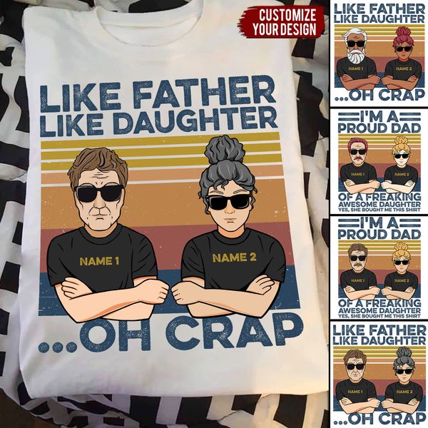 Like Father Like Daughter ...Oh Crap - Personalized Shirt - Man And Daughter Fistbump