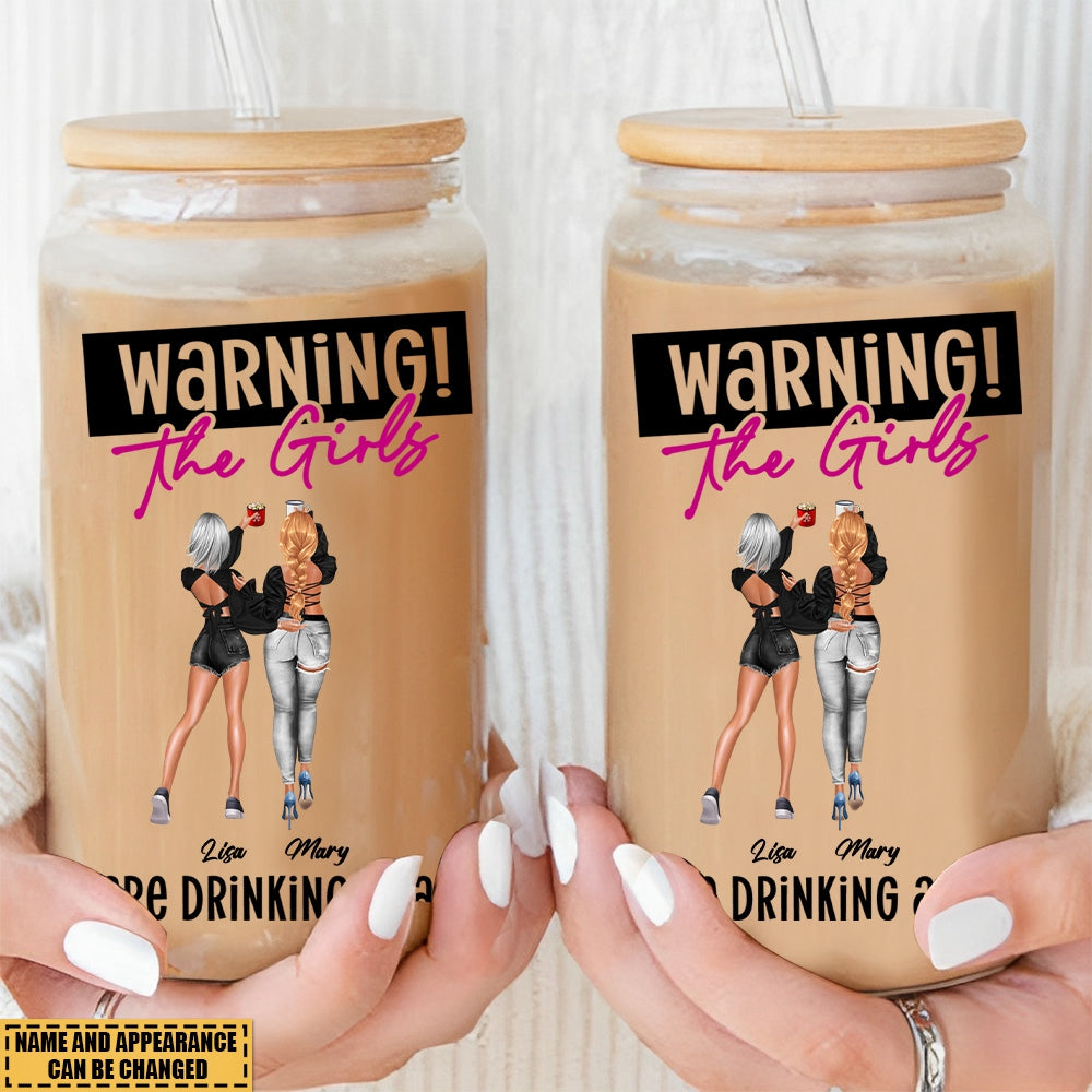 Warning The Girls Are Drinking Again - Personalized Clear Glass Can