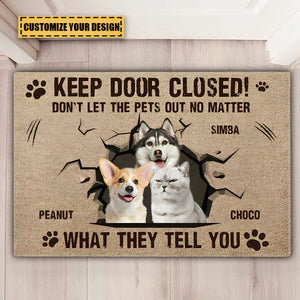 Custom Photo Dog Cat Keep Door Closed - Gift For Pet Lovers, Pet Owners - Personalized Doormat