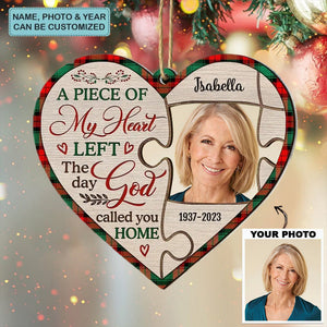 A Piece Of My Heart Left The Day You Called Me Home - Personalized Custom Layer Mix Ornament - Christmas, Memorial Gift For Family Members