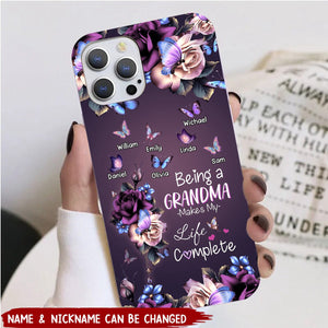 Personalized Being A Grandma Makes My Life Complete Mommy Auntie Nana Gigi Phone case