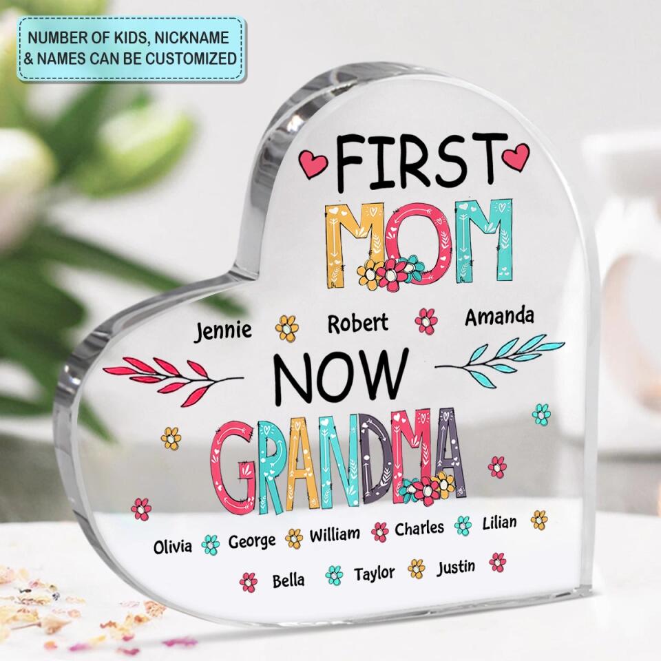 Personalized Heart-shaped Acrylic Plaque - Gift For Mom & Grandma - First Mom Now Grandma