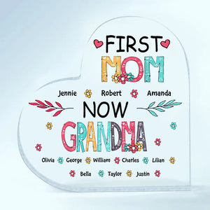 Personalized Heart-shaped Acrylic Plaque - Gift For Mom & Grandma - First Mom Now Grandma