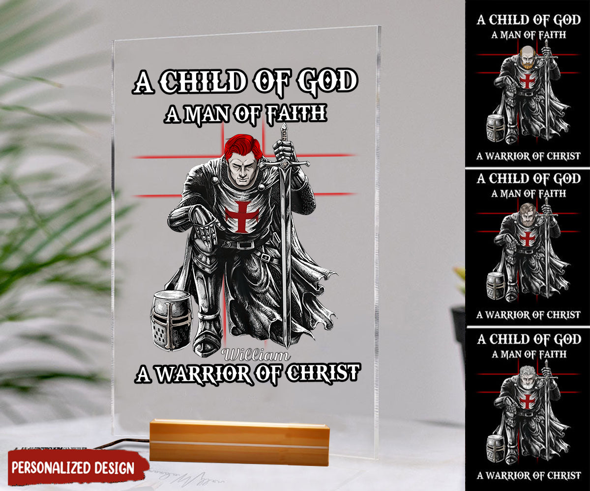 A Child Of God, A Man Of Faith, A Warrior Of Christ Knight Templars Personalized Acrylic Plaque, LED Light