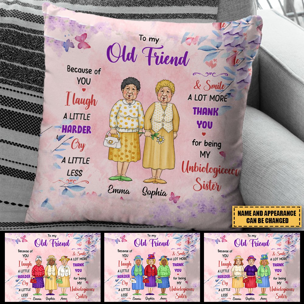 Gift For Old Friend Thank You For Being My Unbiological Sister Pillow
