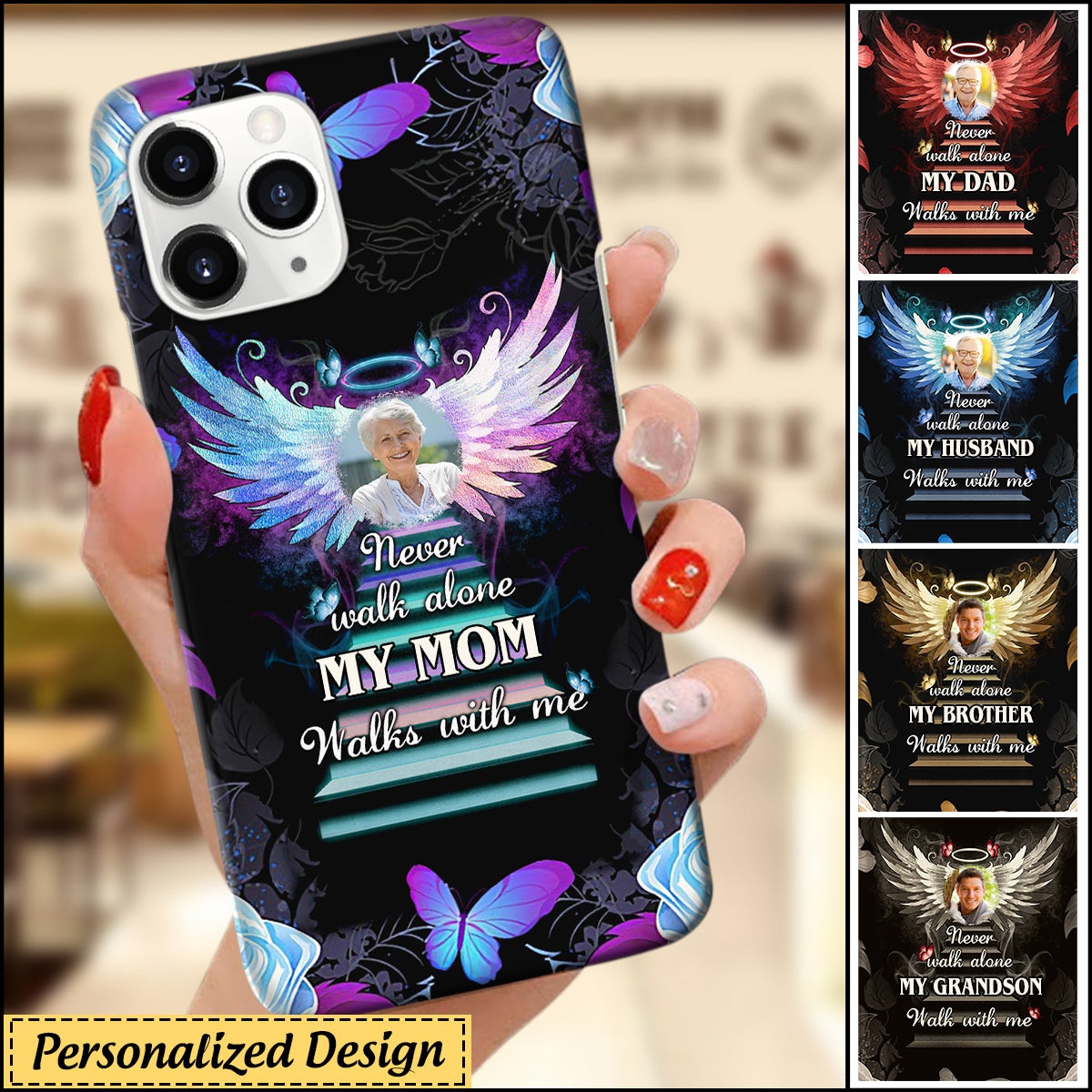 Never Walk Alone My Love Walks With Me Memorial Upload Photo Personalized Phone Case