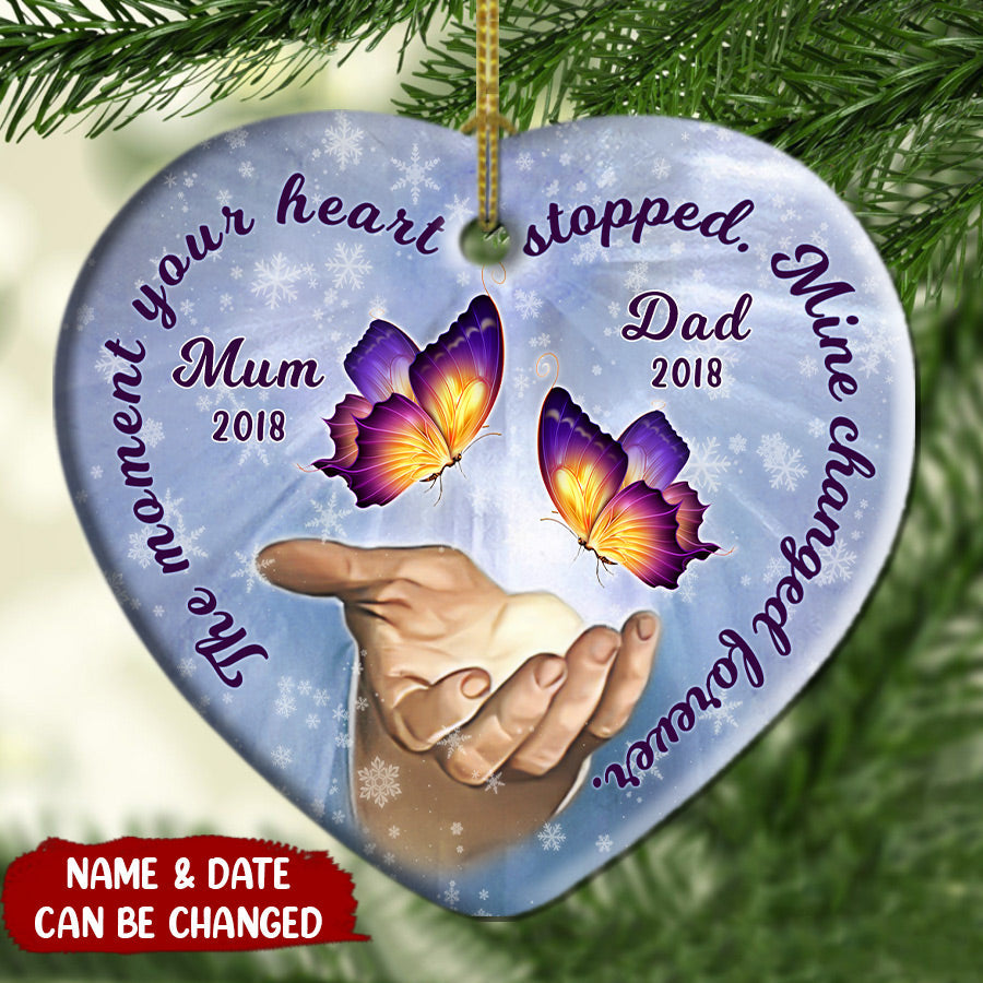 The Moment Your Heart Stopped, Mine Changed Forever Custom Memorial Ceramic Ornament