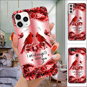 I Am Always With You Memory Cardinal Phone Case