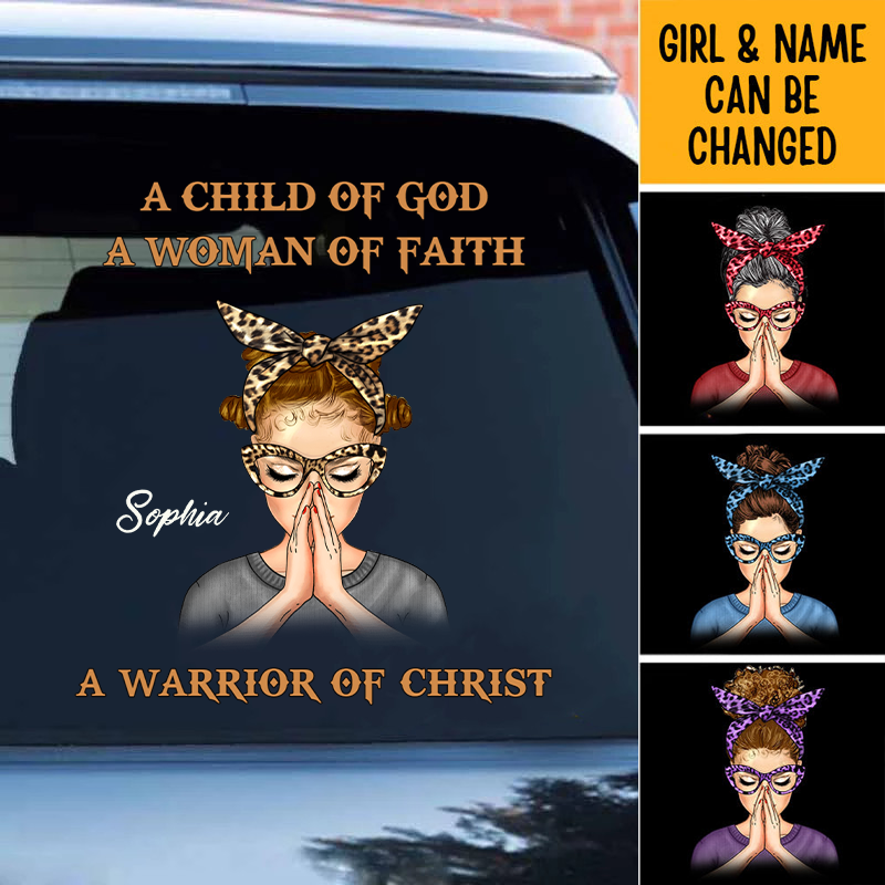 Woman Warrior Praying, A Child Of God A Woman Of Faith A Warrior Of Christ Personalized Decal