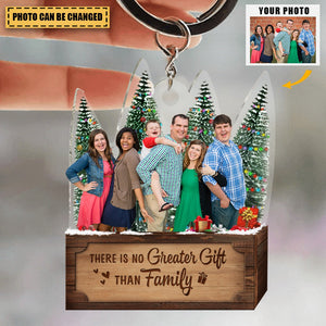 Transparent Keychain - There is no Greater Gift than Family - Custom from Photo