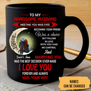 To My Love I Love You Forever And Always Personalized Mug Family Gift For Couple