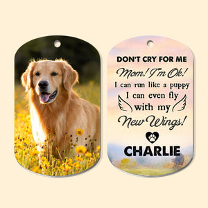 Don't Cry For Me - Personalized Dog Keychain, Custom Photo