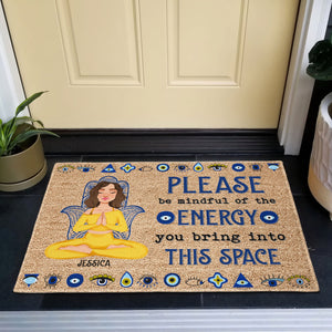 Please Be Mindful Of The Energy You Bring Into This Space - Personalized Doormat