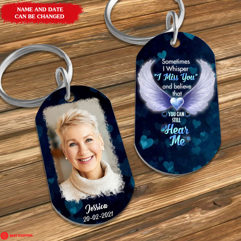 Sometimes I Whisper I Miss You - Personalized Photo Stainless Steel Keychain