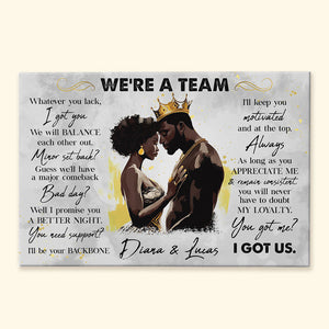 We're A Team I Got Us Black African Couple - Personalized Wrapped Poster