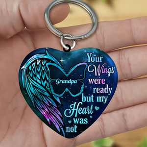 Family Your Wings Were Ready But My Heart Was Not Keychain