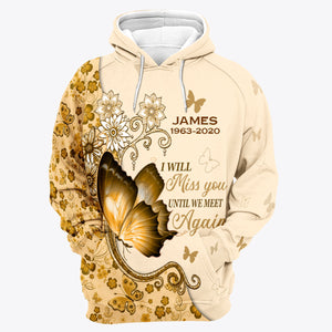 I Will Miss You Until We Meet Again - Personalized Hoodie All Over Print